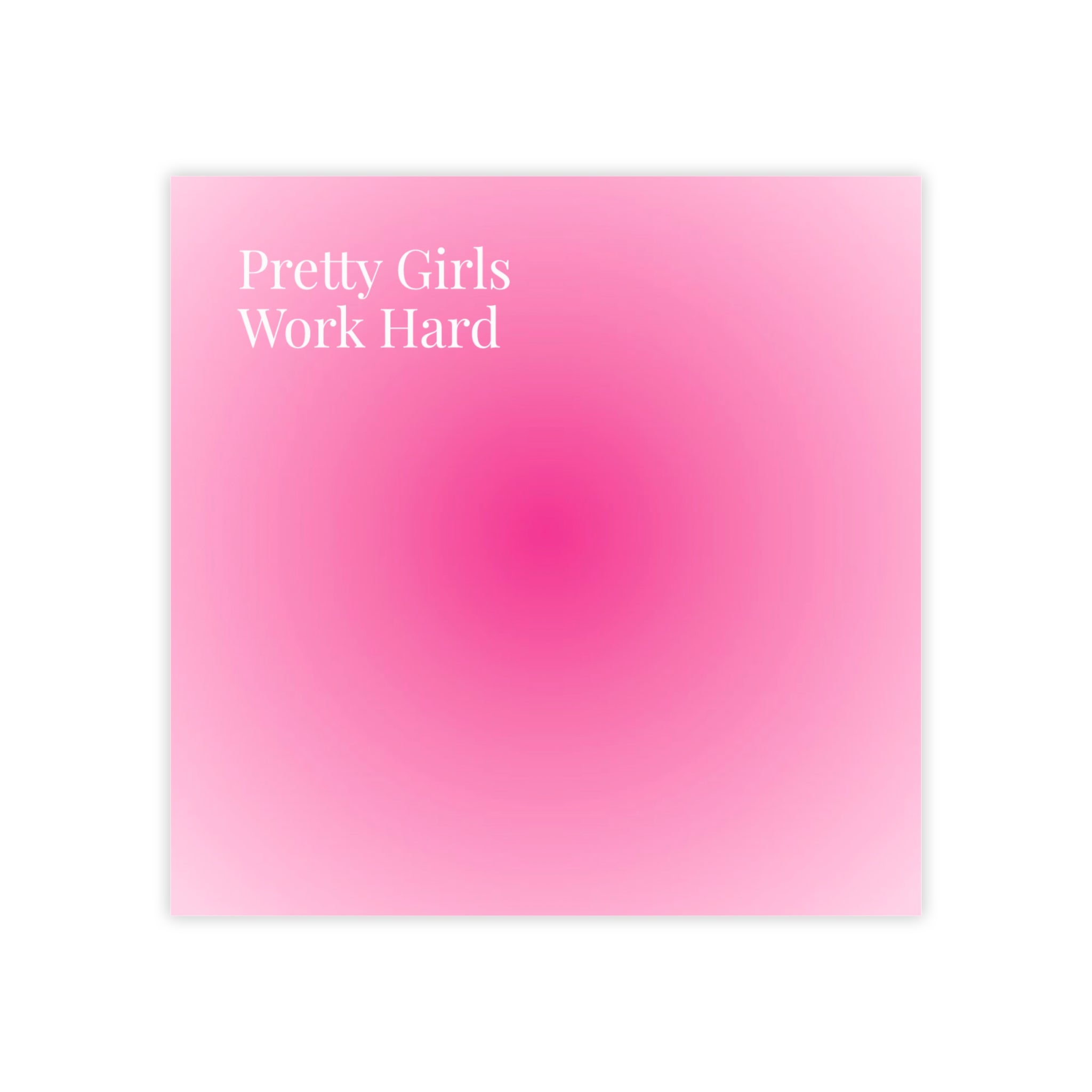 Pretty Girls Work Hard Post-it® Note Pads