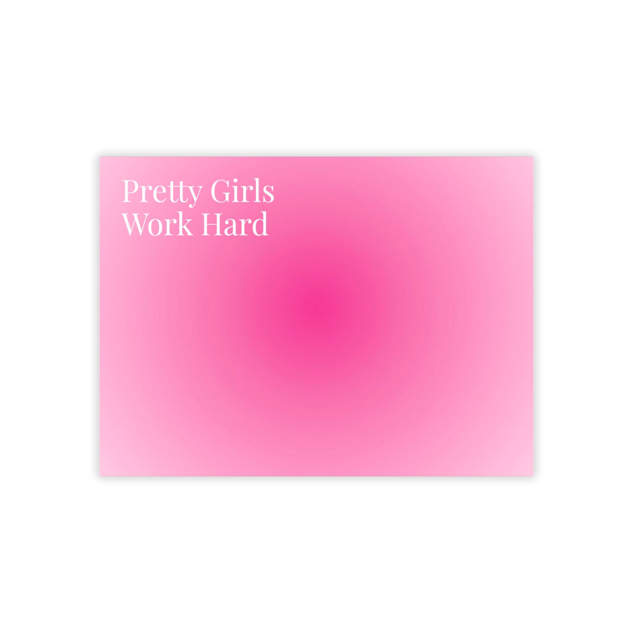 Pretty Girls Work Hard Post-it® Note Pads